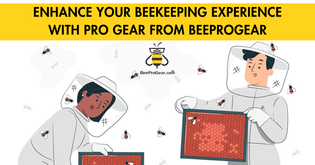 Enhance Your Beekeeping Experience with Pro Gear from BeeProGear